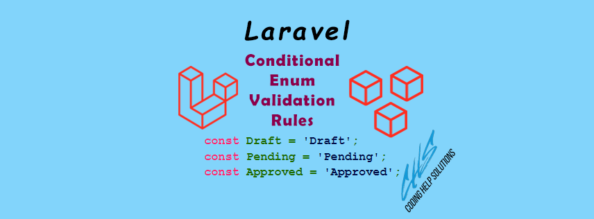 Conditional Enum Validation Rules in Laravel
